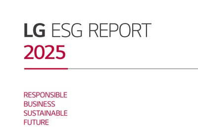 LG, ‘2025 ESG 보고서’ 발간…준법·기후·안전 중심 지속가능경영 강화