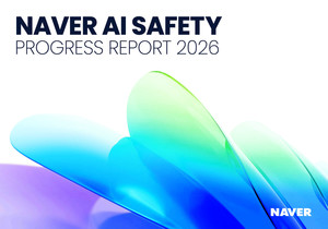 네이버, ‘AI 안전성 체계’ 적용 사례 공개…‘AI Safety Progress Report’ 첫 발간